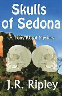 J. R. Ripley - Skulls of Sedona, Häftad. Tillgänglighet: Lägg i varukorg