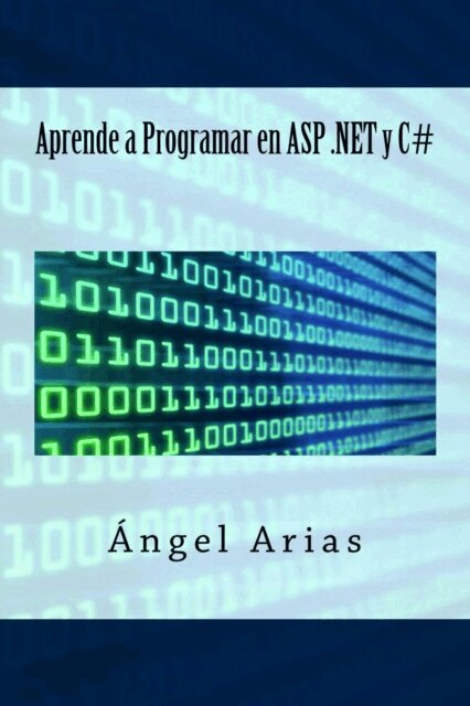 Angel Arias - Aprende a Programar en ASP .NET y C#, Häftad