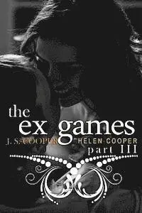 J. S. Cooper - The Ex Games 3, Häftad. Tillgänglighet: Lägg i varukorg