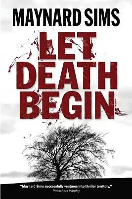 Maynard Sims - Let Death Begin, Häftad. Tillgänglighet: Lägg i varukorg