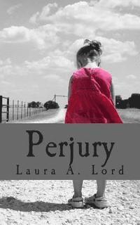 Laura a. Lord - Perjury, Häftad. Tillgänglighet: Lägg i varukorg