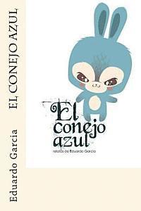 Eduardo Garcia - El conejo azul, Häftad