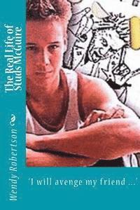 Wendy Robertson - The Real Life of Studs McGuire: 'I will avenge my friend ...', Häftad. Tillgänglighet: Lägg i varukorg