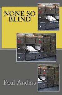 Paul Anders - None so Blind, Häftad