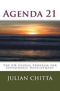 Agenda 21: The UN Global Program for Sustainable Development
