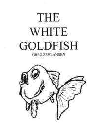 The White Goldfish