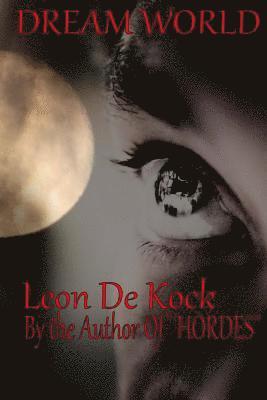 Leon De Kock - Dream World, Häftad