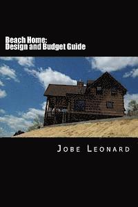 Jobe David Leonard - Beach Home: Budget, Design, Estimate, and Secure Your Best Price, Häftad. Tillgänglighet: Lägg i varukorg