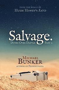 Michael Bunker - Dunes Over Danvar 2: Salvage., Häftad. Tillgänglighet: Lägg i varukorg