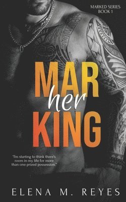 Elena M Reyes - Marking Her, Häftad. Tillgänglighet: Lägg i varukorg