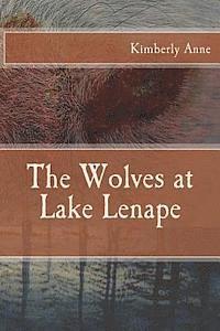 Kimberly Anne - The Wolves at Lake Lenape, Häftad. Tillgänglighet: Lägg i varukorg