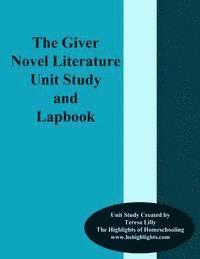 The Giver Novel Literature Unit Study and Lapbook