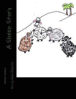 Sarah Walker - A Sheep Story: A Child's Story, Häftad