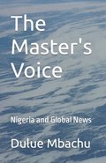 The Master's Voice: Nigeria and Global News