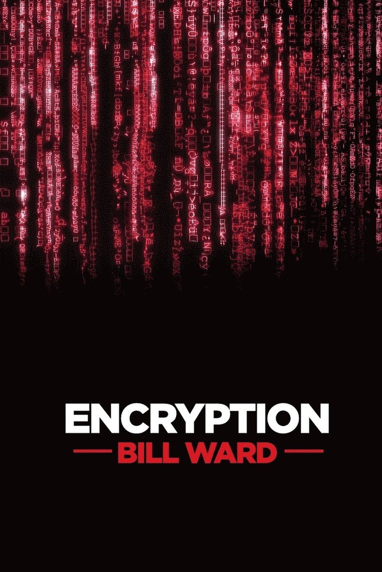 Bill Ward - Encryption, Häftad. Tillgänglighet: Lägg i varukorg