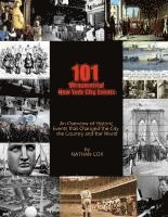 Nathan Cox - 101 Monumental New York City Events: An Overview of the historic events that changed the city, the country and the world., Häftad. Tillgänglighet: Lägg i varukorg
