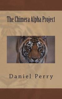 Daniel Perry - Chimera Alpha Project, Häftad. Tillgänglighet: Lägg i varukorg