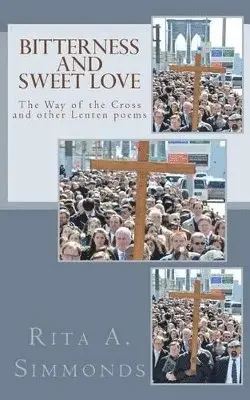 Rita a Simmonds - Bitterness and Sweet Love, Häftad. Tillgänglighet: Lägg i varukorg
