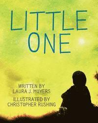 Laura J. Moyers - Little One, Häftad. Tillgänglighet: Lägg i varukorg