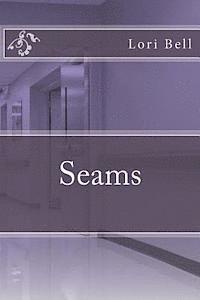 Lori Bell - Seams, Häftad