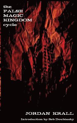 Seb Doubinsky, Jordan Krall - False Magic Kingdom Cycle, Häftad. Tillgänglighet: Lägg i varukorg