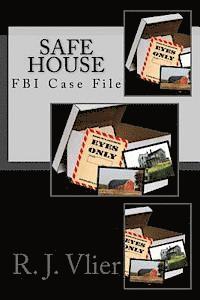 R. J. Vlier, Jeananne Whitmer - FBI Case Files: "Safe House", Häftad. Tillgänglighet: Lägg i varukorg