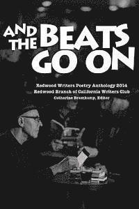 Redwood Writers, Catharine Bramkamp - Redwood Writers 2014 Poetry Anthology: And the Beats Go On, Häftad. Tillgänglighet: Lägg i varukorg