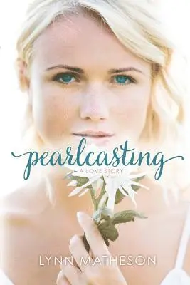 Lynn Matheson - Pearlcasting: A love story, Häftad. Tillgänglighet: Lägg i varukorg