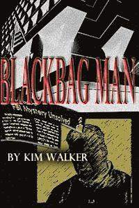 Kim Walker - BlackBag Man: The UNAUTHORIZED Biography of a ROGUE AGENT, Häftad. Tillgänglighet: Lägg i varukorg