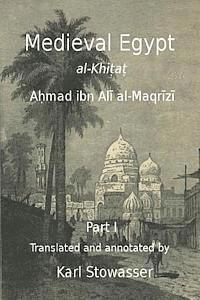 Karl Stowasser - Medival Egypt, Ahmed ibn Ali al-Maqrizi, Häftad