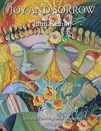 John Keaton - Joy and Sorrow: Selected Paintings and Drawings 1978-2011, Häftad. Tillgänglighet: Lägg i varukorg
