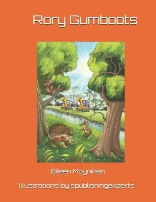 Eileen M. Moynihan - Rory Gumboots: With Coloured Illustrations, Häftad. Tillgänglighet: Lägg i varukorg