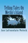 Telling Tales: On Merlin's Island