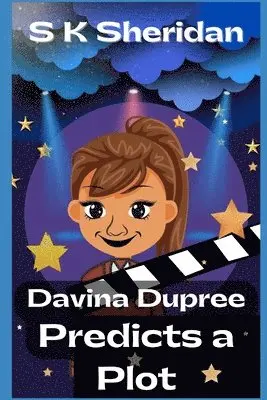 S. K. Sheridan - Davina Dupree Predicts a Plot: An Action Packed Boarding School Adventure, Häftad. Tillgänglighet: Lägg i varukorg