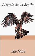 El vuelo de un �guila