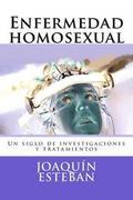 Enfermedad homosexual: Un siglo de investigaciones y tratamientos