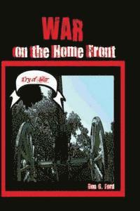 Don G. Ford - War on the Home Front: Battle at Home, Häftad. Tillgänglighet: Lägg i varukorg