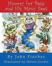 John R. Fincher - Hooray for Pete and His Many Feet, Häftad. Tillgänglighet: Lägg i varukorg