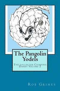 Rob Grimes - The Pangolin Yodels, Häftad. Tillgänglighet: Lägg i varukorg