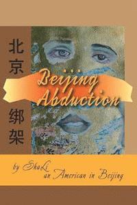 Sha Li - Beijing Abduction, Häftad. Tillgänglighet: Lägg i varukorg