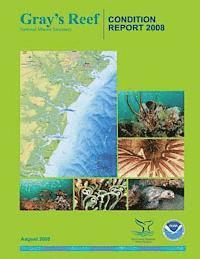 National Oceanic and Atmospheric Adminis - Gray's Reef National Marine Sanctuary Condition Report 2008, Häftad. Tillgänglighet: Lägg i varukorg