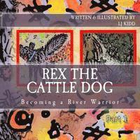 Lj Kidd - Rex the cattle dog, Häftad. Tillgänglighet: Lägg i varukorg