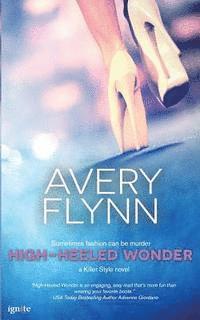 Avery Flynn - High-Heeled Wonder, Häftad. Tillgänglighet: Lägg i varukorg
