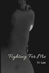 N. Lee - Fighting For Me, Häftad. Tillgänglighet: Lägg i varukorg