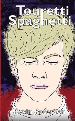 Kevin Paterson - Touretti Spaghetti, Häftad. Tillgänglighet: Lägg i varukorg