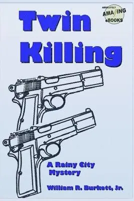 William R Burkett Jr - Twin Killing, Häftad. Tillgänglighet: Lägg i varukorg