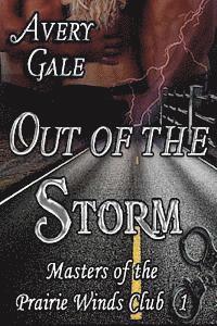 Avery Gale - Out of the Storm: Masters of the Prairie Winds Club 1, Häftad. Tillgänglighet: Lägg i varukorg