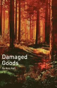 Ann Hall - Damaged Goods, Häftad. Tillgänglighet: Lägg i varukorg