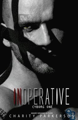 Charity Parkerson - Inoperative: Cyborg One, Häftad