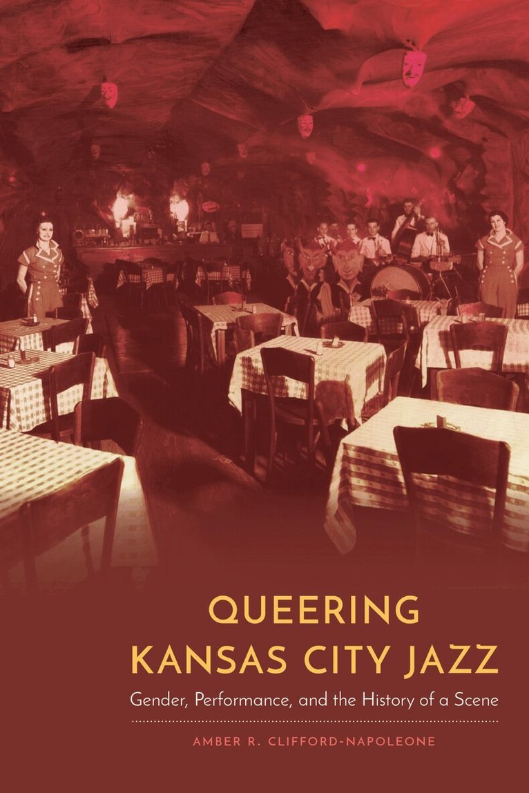 Amber R. Clifford-Napoleone - Queering Kansas City Jazz, E-bok